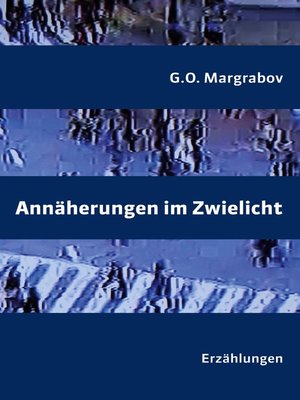 cover image of Annäherungen im Zwielicht